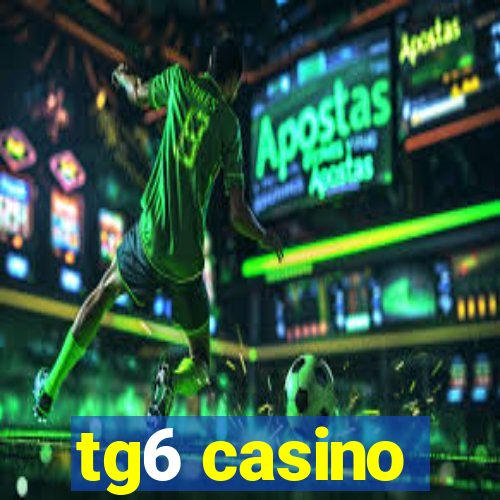 tg6 casino