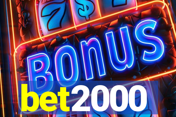 bet2000