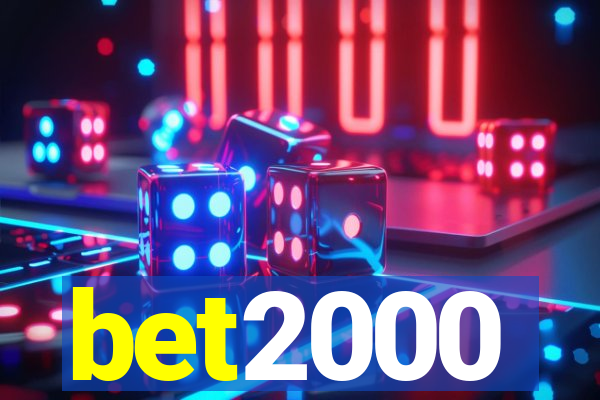 bet2000