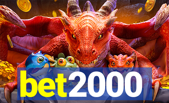 bet2000