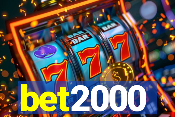 bet2000