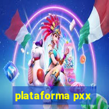 plataforma pxx