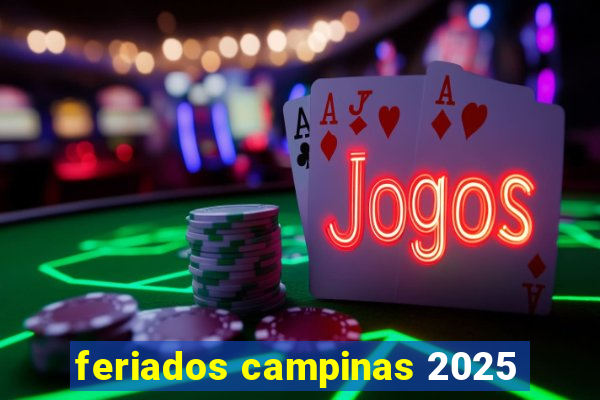 feriados campinas 2025