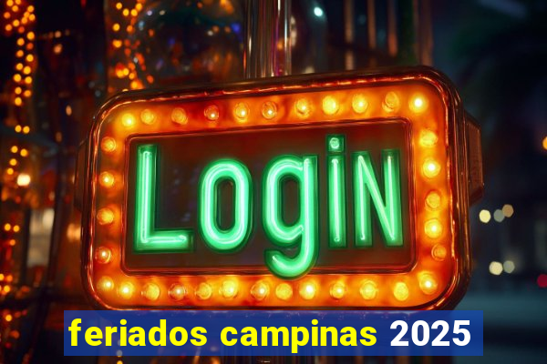 feriados campinas 2025