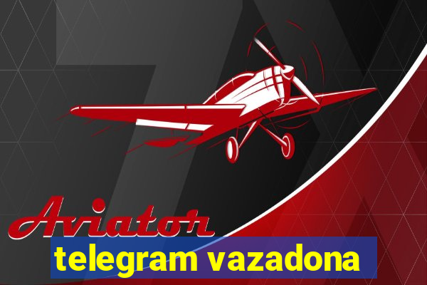 telegram vazadona