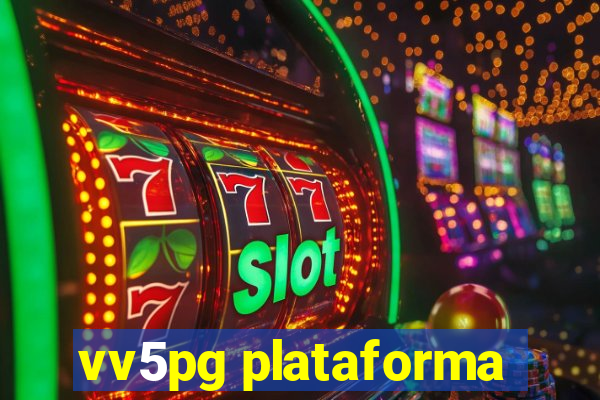 vv5pg plataforma