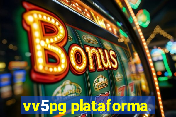 vv5pg plataforma