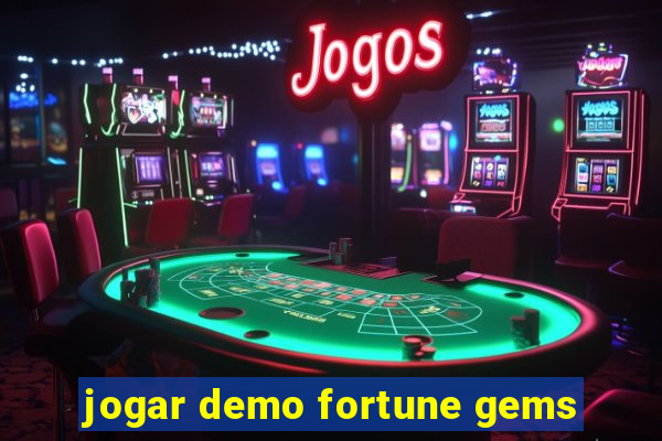 jogar demo fortune gems