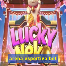 arena esportiva bet