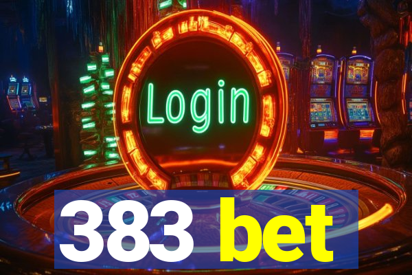 383 bet