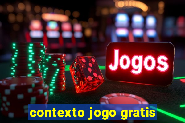 contexto jogo gratis