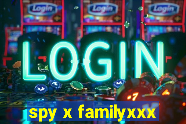 spy x familyxxx