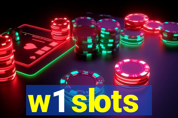 w1 slots