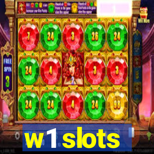 w1 slots