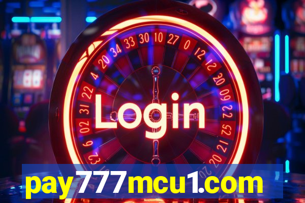 pay777mcu1.com