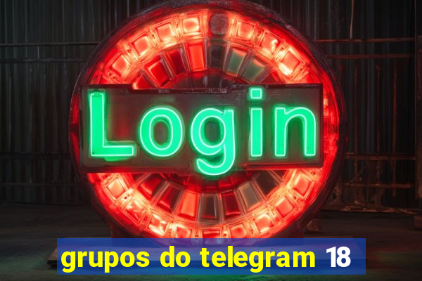 grupos do telegram 18