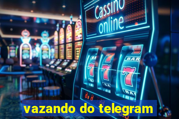 vazando do telegram