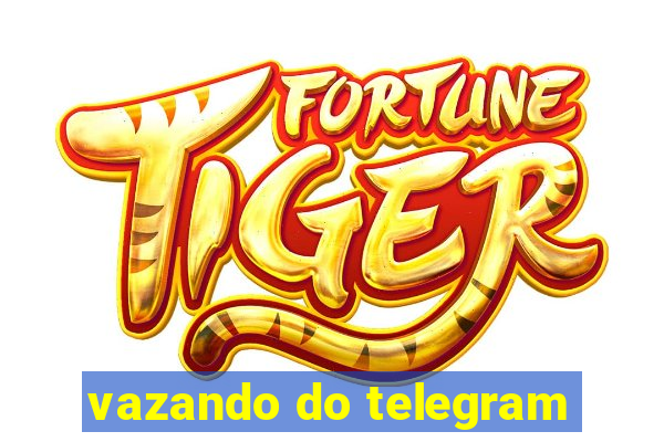 vazando do telegram