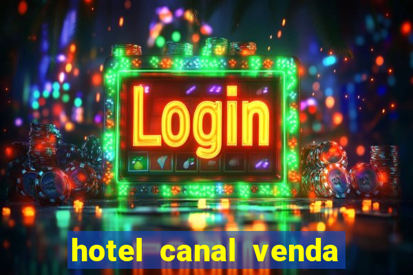 hotel canal venda nova do imigrante