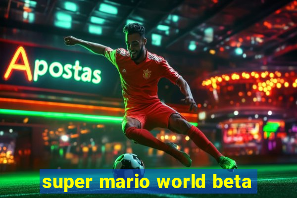 super mario world beta