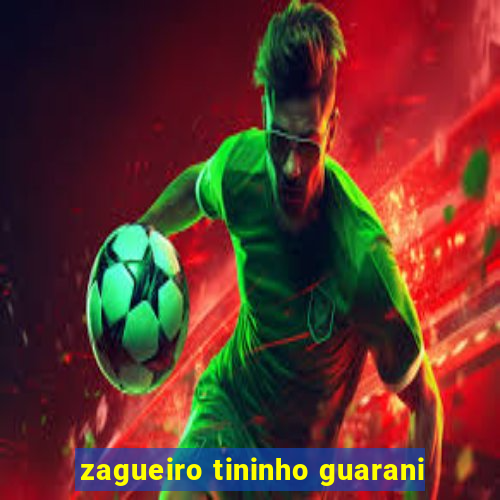 zagueiro tininho guarani