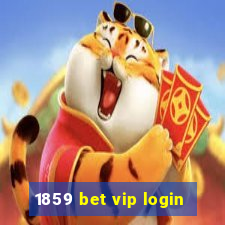 1859 bet vip login