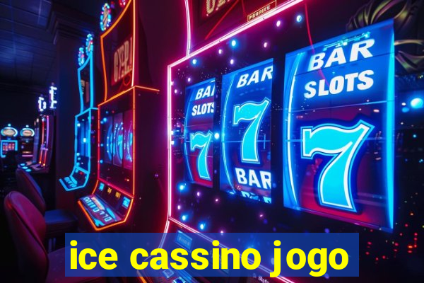 ice cassino jogo