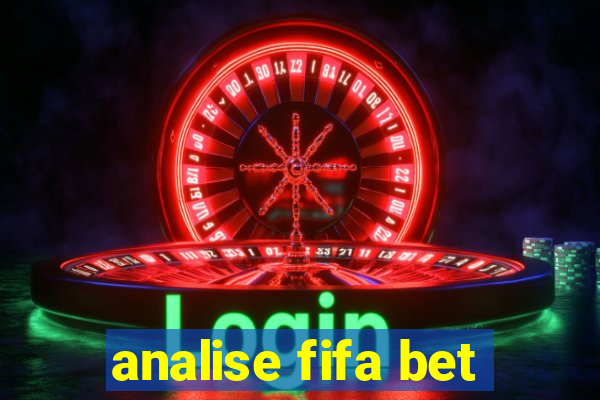 analise fifa bet