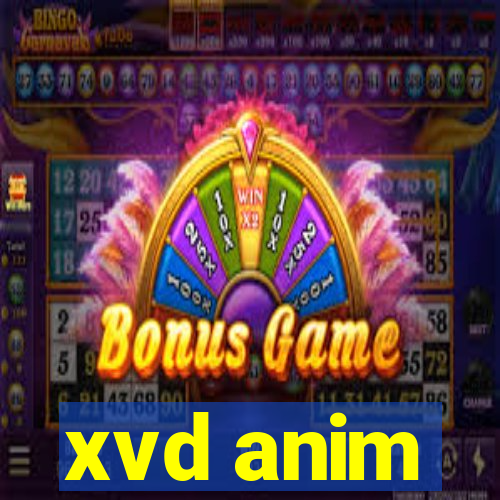 xvd anim