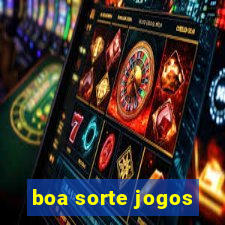 boa sorte jogos