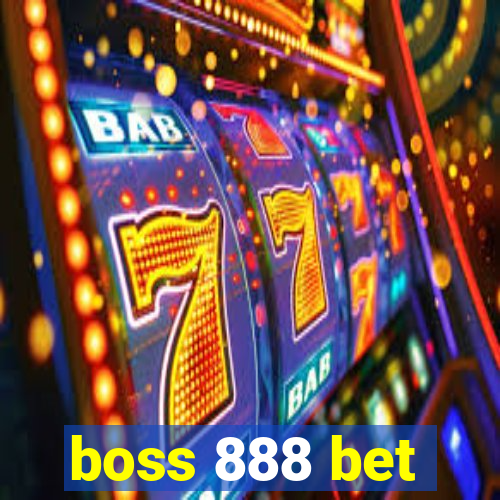 boss 888 bet