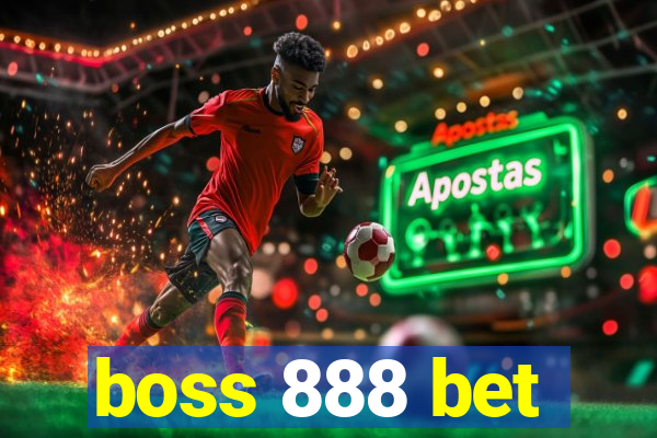 boss 888 bet