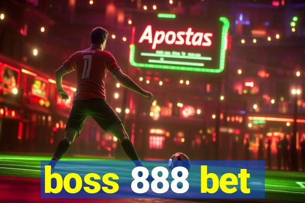 boss 888 bet