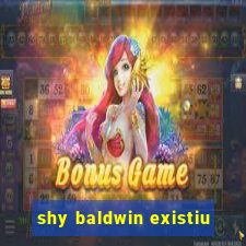 shy baldwin existiu