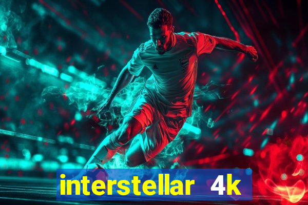 interstellar 4k free download