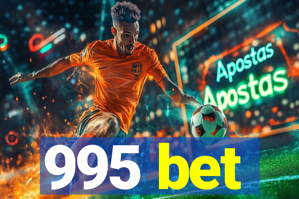 995 bet