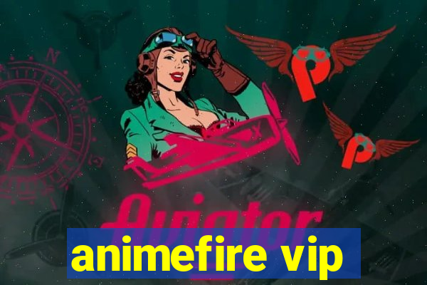 animefire vip