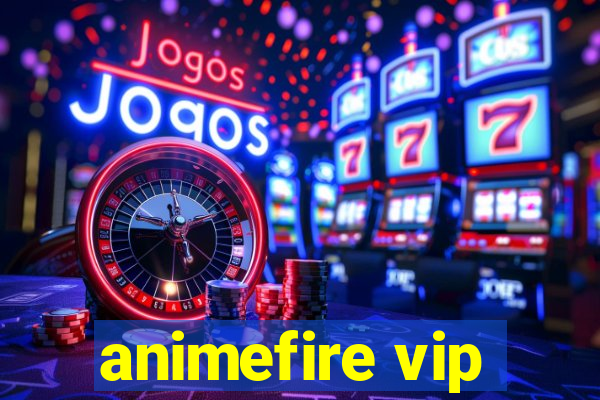 animefire vip