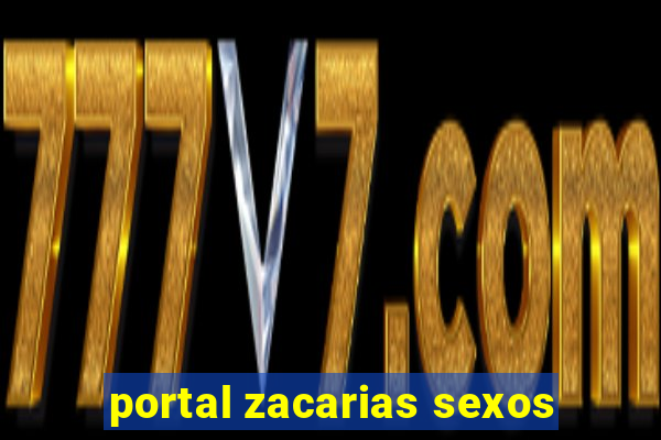 portal zacarias sexos