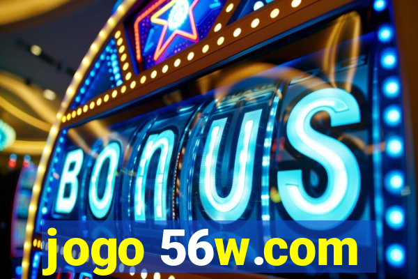 jogo 56w.com