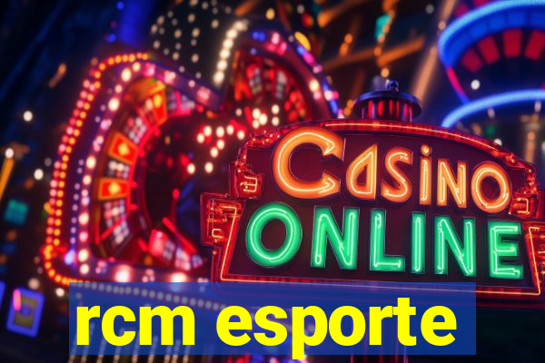 rcm esporte