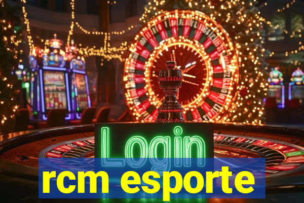 rcm esporte