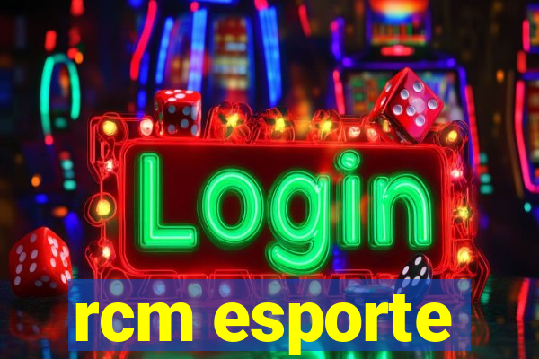 rcm esporte