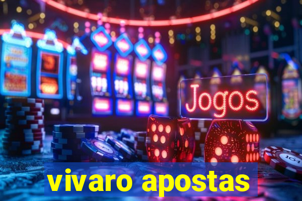 vivaro apostas