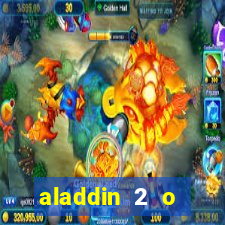 aladdin 2 o retorno de jafar filme completo dublado