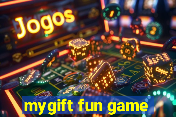 mygift fun game