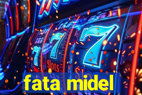 fata midel