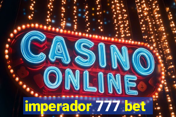 imperador 777 bet