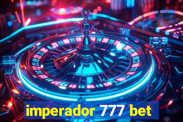 imperador 777 bet