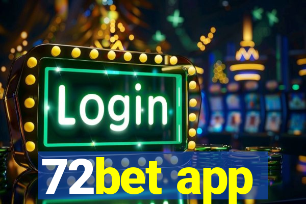 72bet app